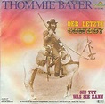 Thommie Bayer - Der Letzte Cowboy (1979, Vinyl) | Discogs