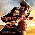 Desert Dancer (2016) - la BO • Musique de Benjamin Wallfisch ...
