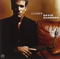 Amazon | Closer | Sanborn, David | フュージョン | ミュージック