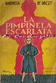 La Baronesa de Orczy y su libro: "La Pimpinela Escarlata" - Didactalia ...