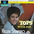 Helen Shapiro - Tops with Me Lyrics and Tracklist | Genius