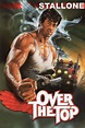 Over the Top (1987) - Posters — The Movie Database (TMDb)