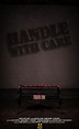 Handle with Care - Película 2022 - Cine.com