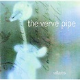 Villains - The Verve Pipe mp3 buy, full tracklist