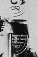 Instructions for a Light and Sound Machine (2006) — The Movie Database ...