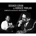 Complete 4tet / 5tet / 6te Recordings : Booker Ervin / Horace Parlan ...
