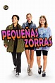 Pequeñas Zorras (⚜️ Trailer) | CUEVANA