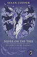 Silver on the Tree by Susan Cooper, Paperback, 9780241377123 | Buy ...