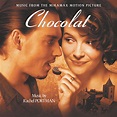‎Chocolat (Original Motion Picture Soundtrack) - Album by Rachel ...