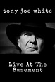 Tony Joe White: Live At The Basement: Where to Watch and Stream Online ...