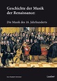 Geschichte der Musik der Renaissance | Die Musik des 16. Jahrhunderts ...
