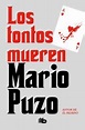 Libro Los Tontos Mueren De Mario Puzo - Buscalibre