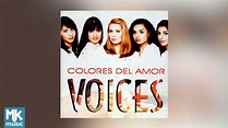 💿 Voices - Colores Del Amor (CD COMPLETO) - YouTube
