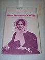 Sam Houston's Wife: Biography of Margaret Lea Houston: William Seale ...