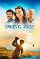 Swing Away (2016) - ดูหนังอาชญากรรมใหม่ฟรี vojkuhd