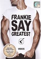 Frankie Goes To Hollywood - Frankie Say Greatest (Dvd) | Dvd's | bol.com