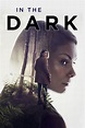 In the Dark - Rotten Tomatoes