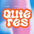 Quieres - Single by Aitana | Spotify