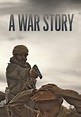 Watch A War Story (2018) - Free Movies | Tubi