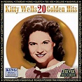 ‎20 Golden Hits (Re-Recorded Versions) - Album by Kitty Wells - Apple Music