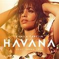 Camila Cabello - Havana [Stan] - Album Artwork - Spill It Now