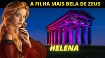 Quem foi HELENA de Tróia? Imersão na História | Mitologia Grega | - YouTube