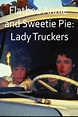 Flatbed Annie & Sweetiepie: Lady Truckers (TV Movie 1979) - IMDb