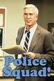 Police Squad! - Rotten Tomatoes