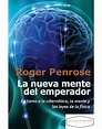 Lectores en Extinción : La nueva mente del emperador - Roger Penrose