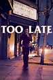 Reparto de Too Late (película 2016). Dirigida por Dennis Hauck | La ...