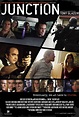 Junction (2011) Poster #1 - Trailer Addict