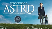 CONOCIENDO A ASTRID - Tráiler - YouTube