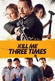 Kill Me Three Times (película 2015) - Tráiler. resumen, reparto y dónde ...