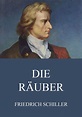 Die Räuber (Friedrich Schiller - Jazzybee Verlag)