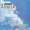 Pan Pipe Dreams Import edition by Zamfir, Gheorghe (2000) Audio CD ...