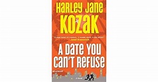 A Date You Can't Refuse by Harley Jane Kozak — Reviews, Discussion ...