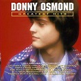 Greatest Hits — Donny Osmond | Last.fm