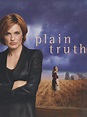 Plain Truth - Movie Reviews