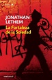 La fortaleza de la soledad - Jonathan Lethem -5% en libros | Fnac