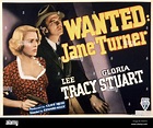 WANTED: JANE TURNER, US lobbycard, from left: Gloria Stuart, Lee Tracy ...