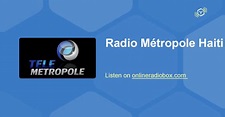 Radio Metropole Haiti en Direct - 100.1 MHz FM, Port-au-Prince, Haïti ...