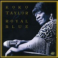 Koko Taylor – Royal Blue (2000, CD) - Discogs