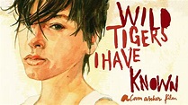 Wild Tigers I Have Known - 15th Anniversary Edition Trailer - YouTube