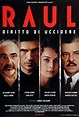 Raul - Diritto di uccidere - DvdToile
