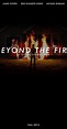 Beyond the Fire (2013) - Release Info - IMDb