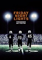 Friday Night Lights - Touchdown am Freitag - Stream: Online