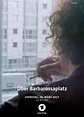 Über Barbarossaplatz | Film | FilmPaul
