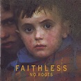 Faithless - No Roots (2004, CD) | Discogs