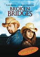 Broken Bridges | Film 2006 | Moviepilot.de