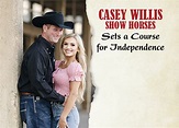 Setting a course for independence – Casey Willis Show Horses | Equine ...